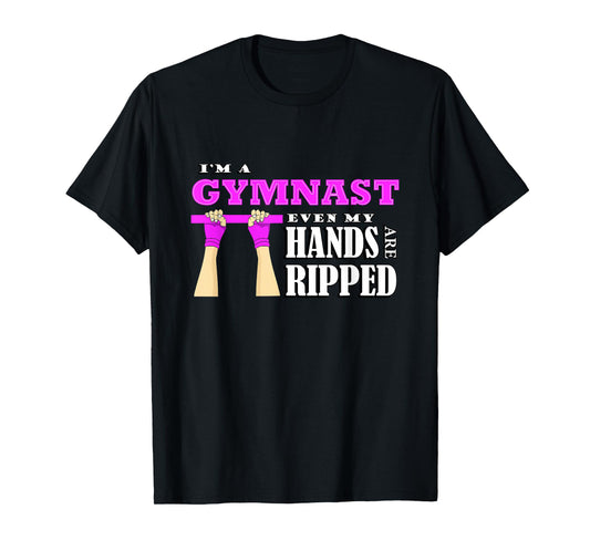 Gymnastics lover im a gymnast even my hands are ripped T-Shirt