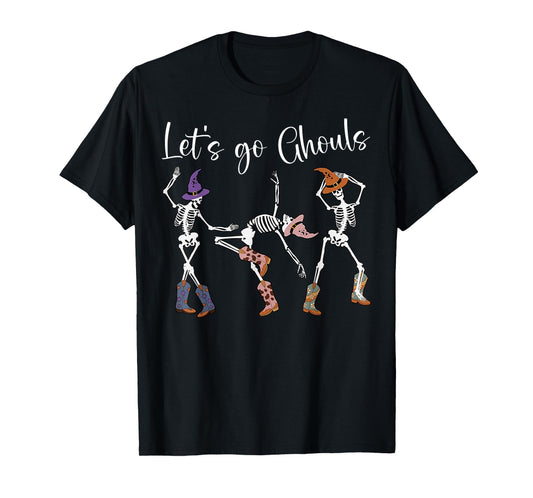Let's Go Ghouls Dancing Skeleton Cowboy Western Halloween T-Shirt