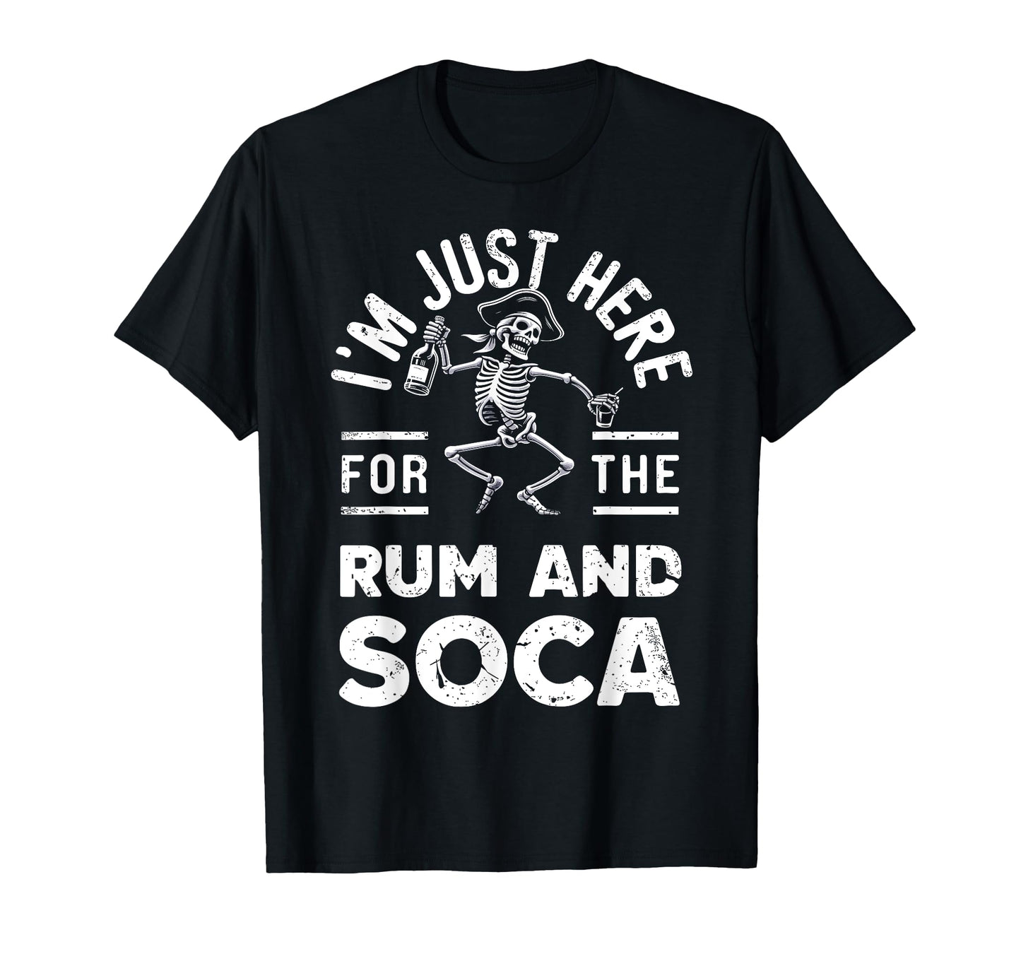 I'm Just Here For Rum And Soca Retro Carnival Pirate Fete T-Shirt