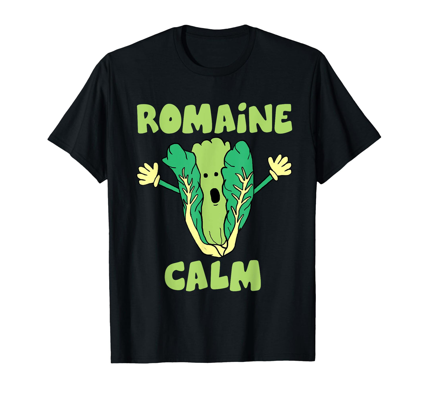Romaine Calm Funny Pun Gardening Lettuce Vegetable Lovers T-Shirt