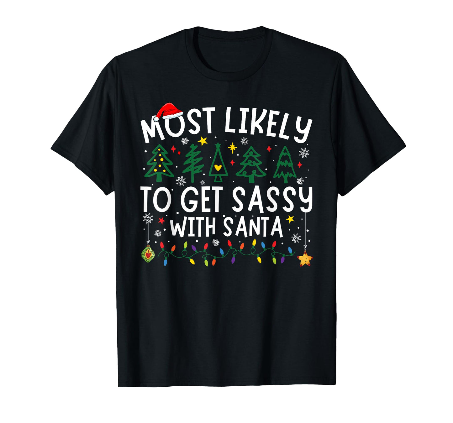 Most Likely To Get Sassy With Santa Matching Christmas T-Shirt