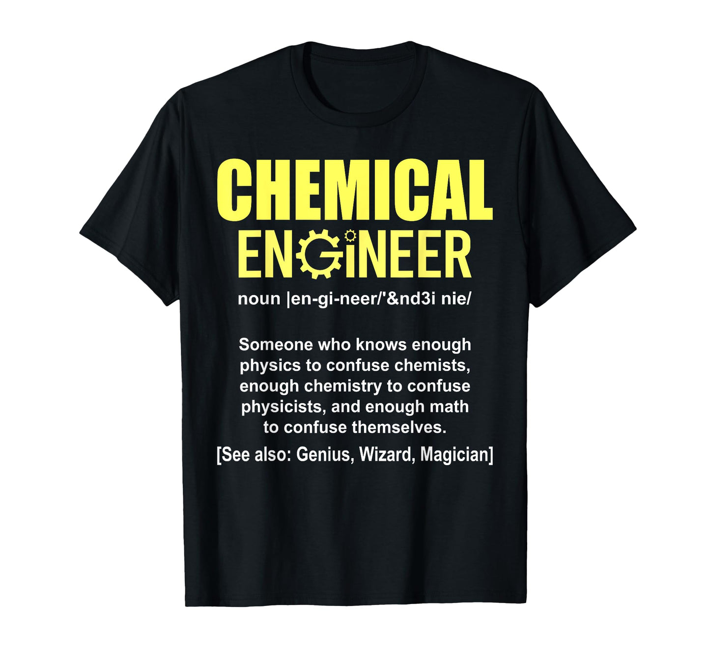 Funny Chemical Engineer Definition - Engineering Noun T-Shirt
