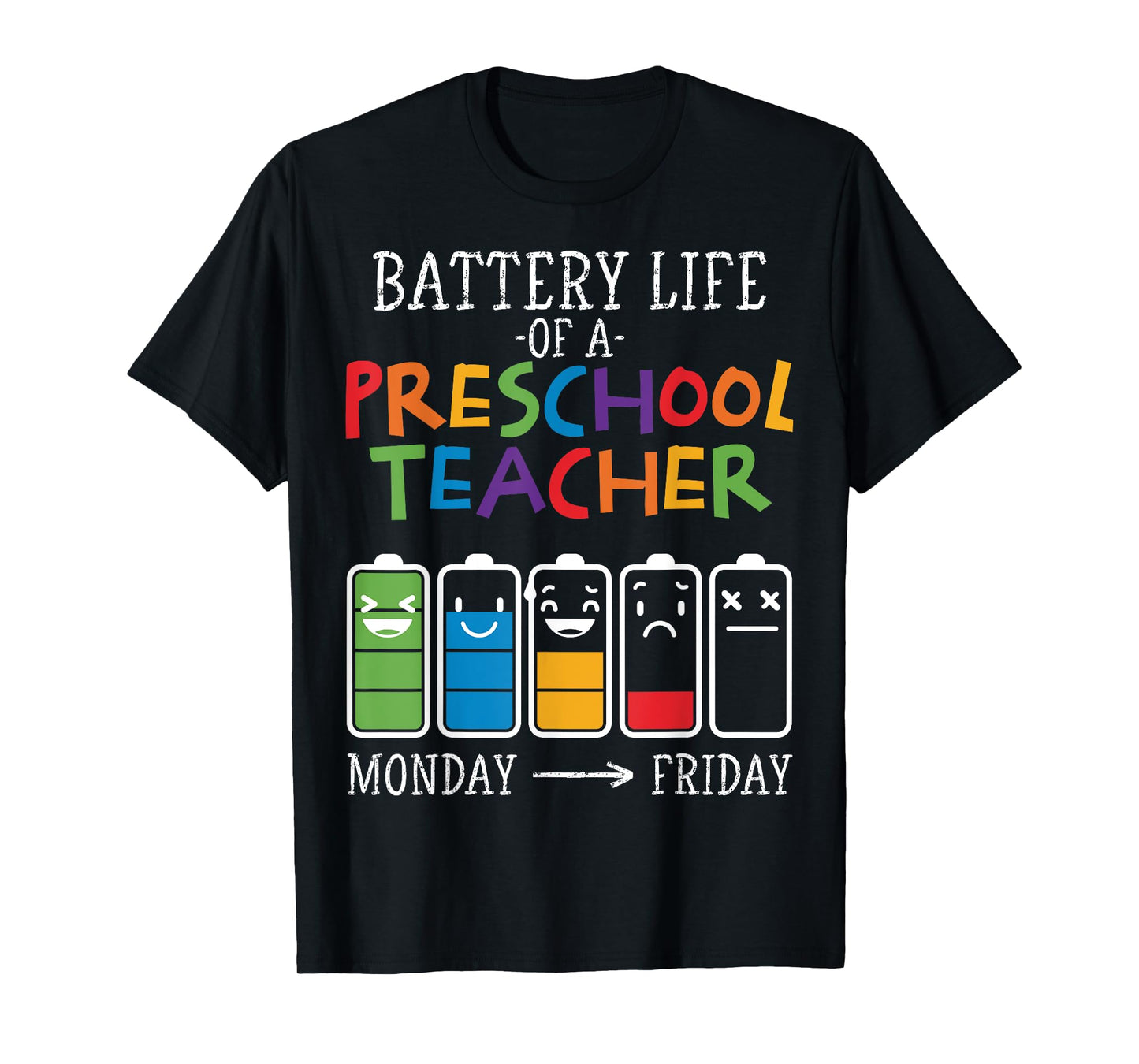 Battery Life of a Preschool teacher T-Shirt for Men Women