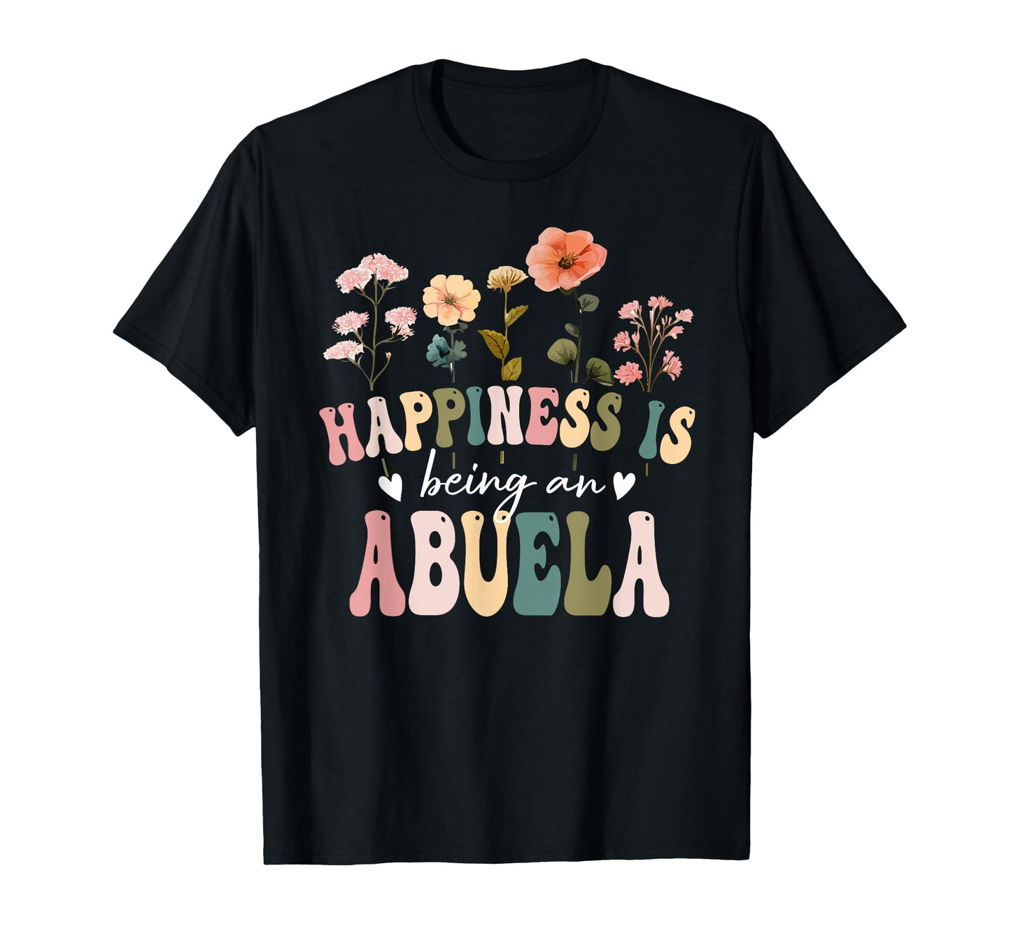 Happiness is Being a Abuela Floral Abuela Mother's Day T-Shirt
