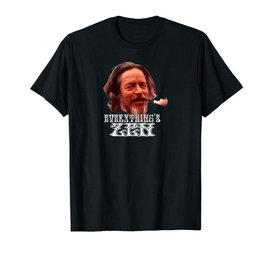 Alan Watts Everything's Zen - meditation spiritual meditate T-Shirt