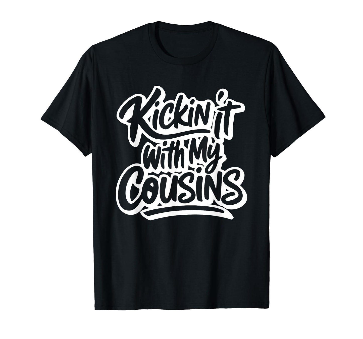 Kickin' It With My Cousins, Funny Cousins Matching T-Shirt