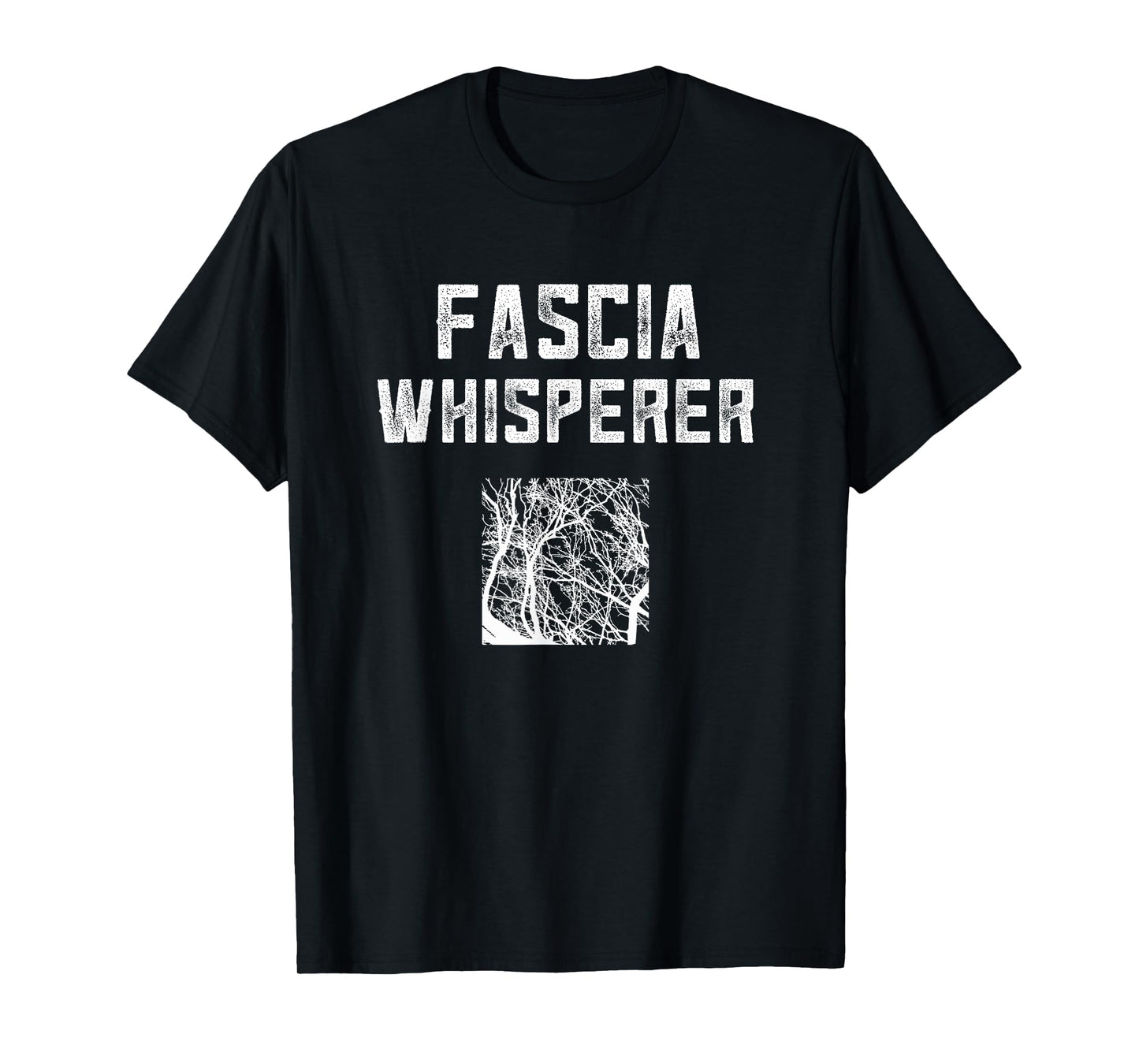 Massage Therapist Myofascial Release Muscle Whisperer Fascia T-Shirt