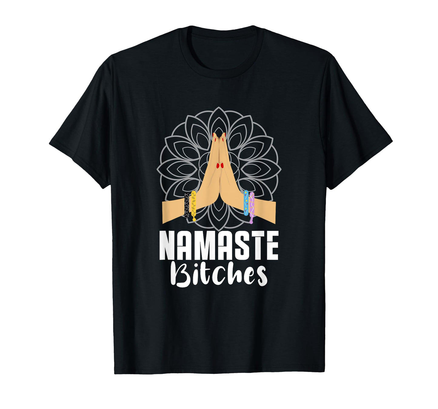 Namaste Bitches Yoga Practitioner Zen Meditaton Mandala T-Shirt