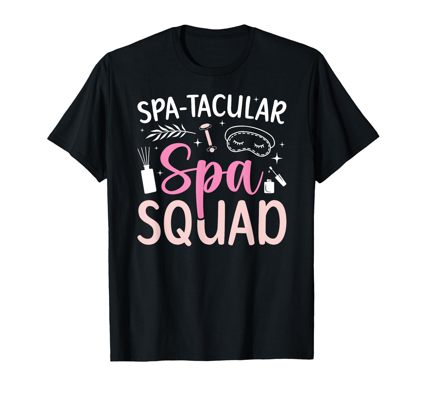 Spa-Tacular Spa Squad Spa Birthday Squad Spa Day T-Shirt