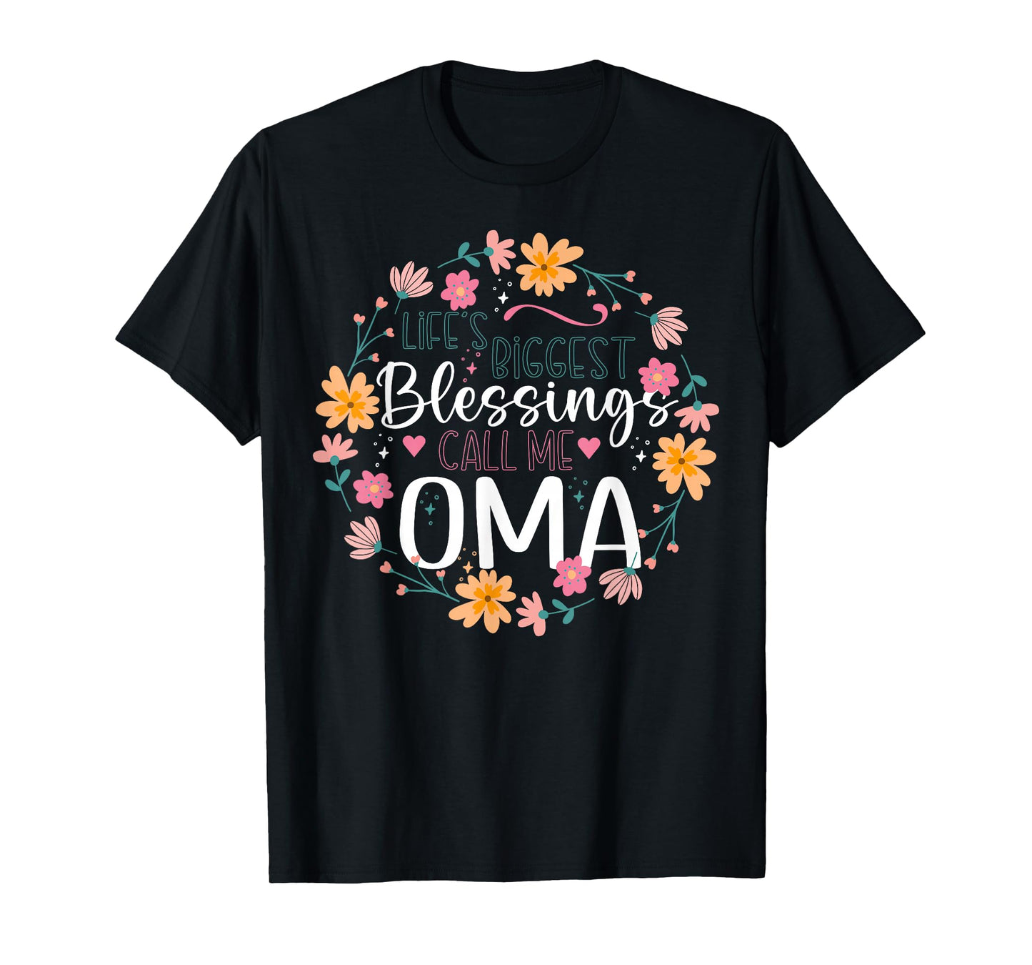Life’s Biggest Blessings Call Me Oma Floral Design T-Shirt