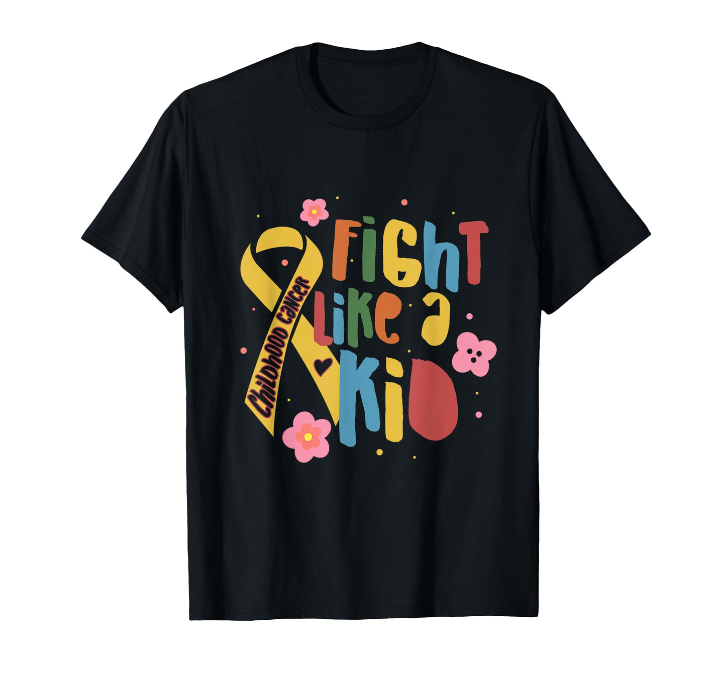 Fights Like A Kid Childhood Cancer Awareness Motivation T-Shirt