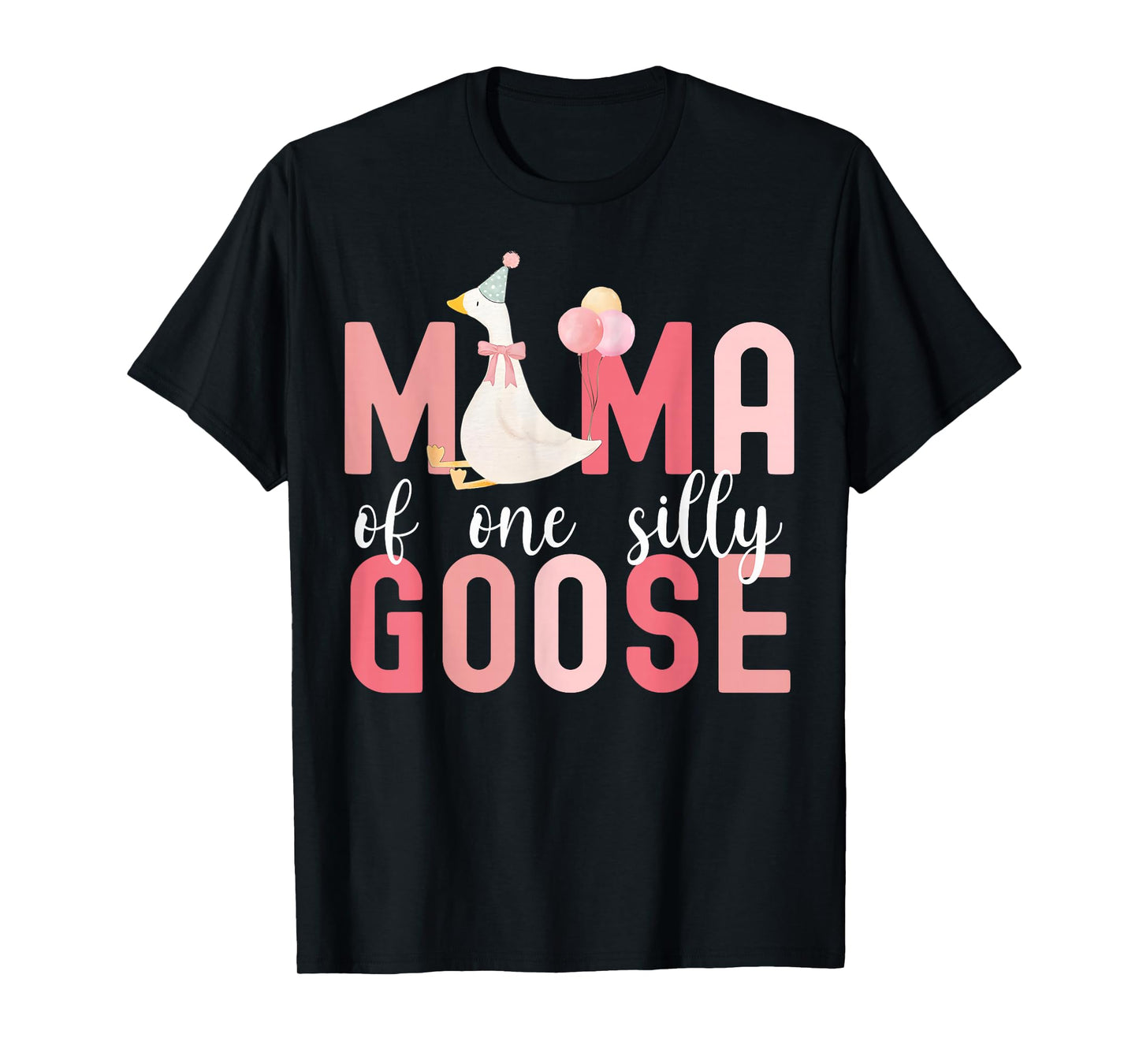 Silly Mama Silly Goose Mom Birthday Family Matching Party T-Shirt