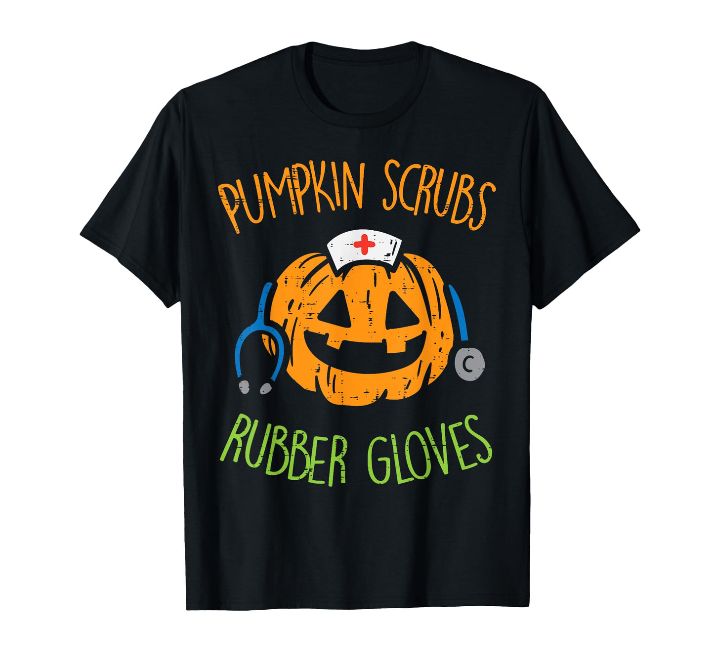 Pumpkin Scrubs Rubber Gloves Halloween Costume Nursing Nurse T-Shirt