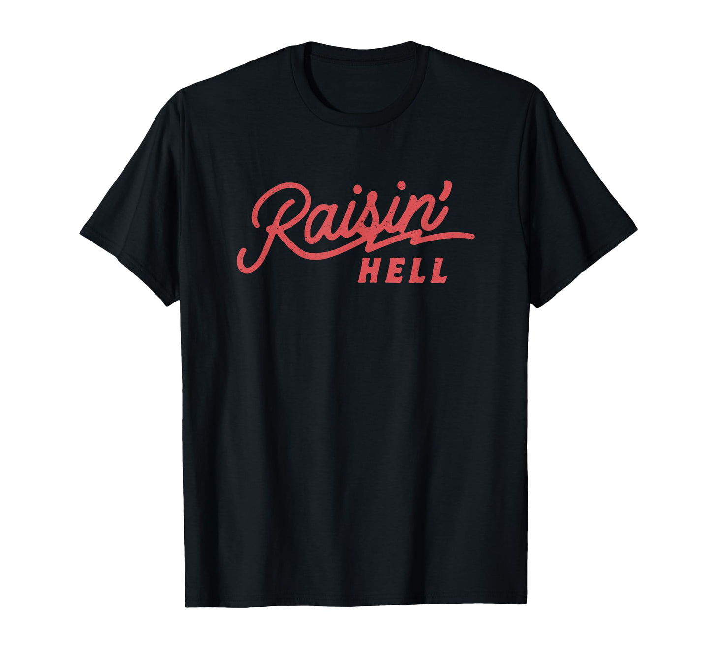 Raisin' Hell, Funny Cowboy Country Retro Vintage T-Shirt