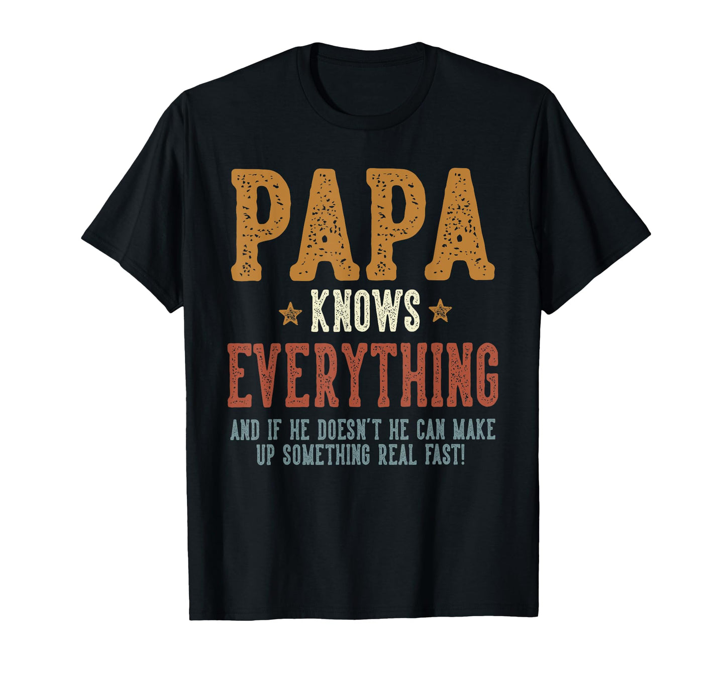 Papa Knows Everything - Humorous Father's Day Papa T-Shirt