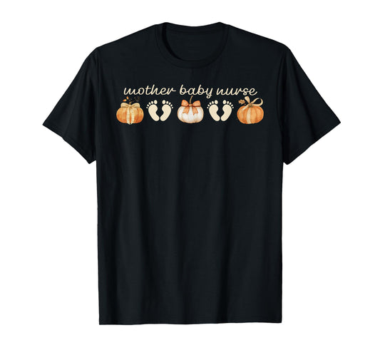 Mother Baby Nurse MBU RN Fall Autumn Pumpkin Thanksgiving T-Shirt