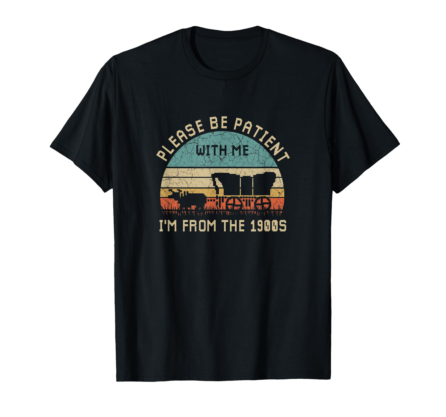 Please Be Patient With Me I'm From The 1900s Vintage T-Shirt