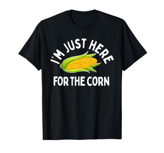 I'm Just Here For The Corn Funny Corn On The Cob T-Shirt
