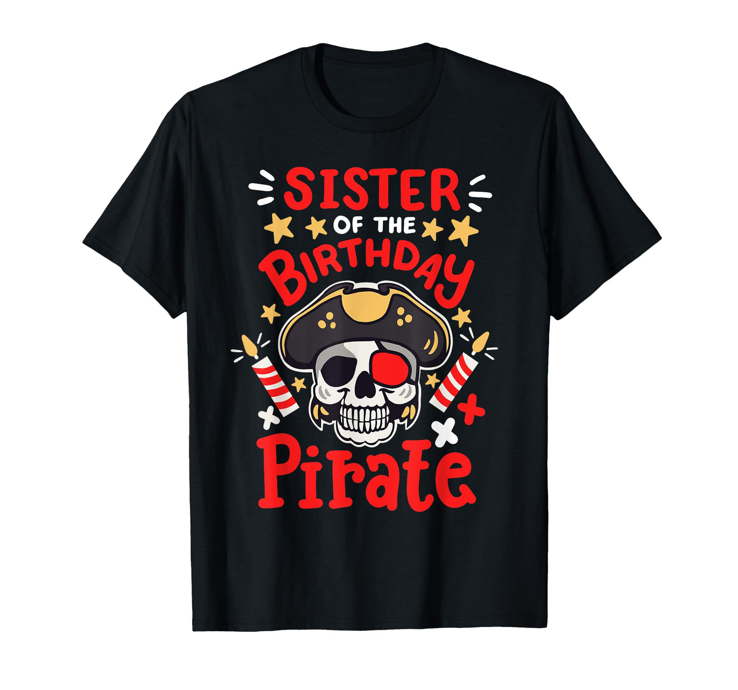 Sister Of The Birthday Pirate Party Family Matching Girls T-Shirt