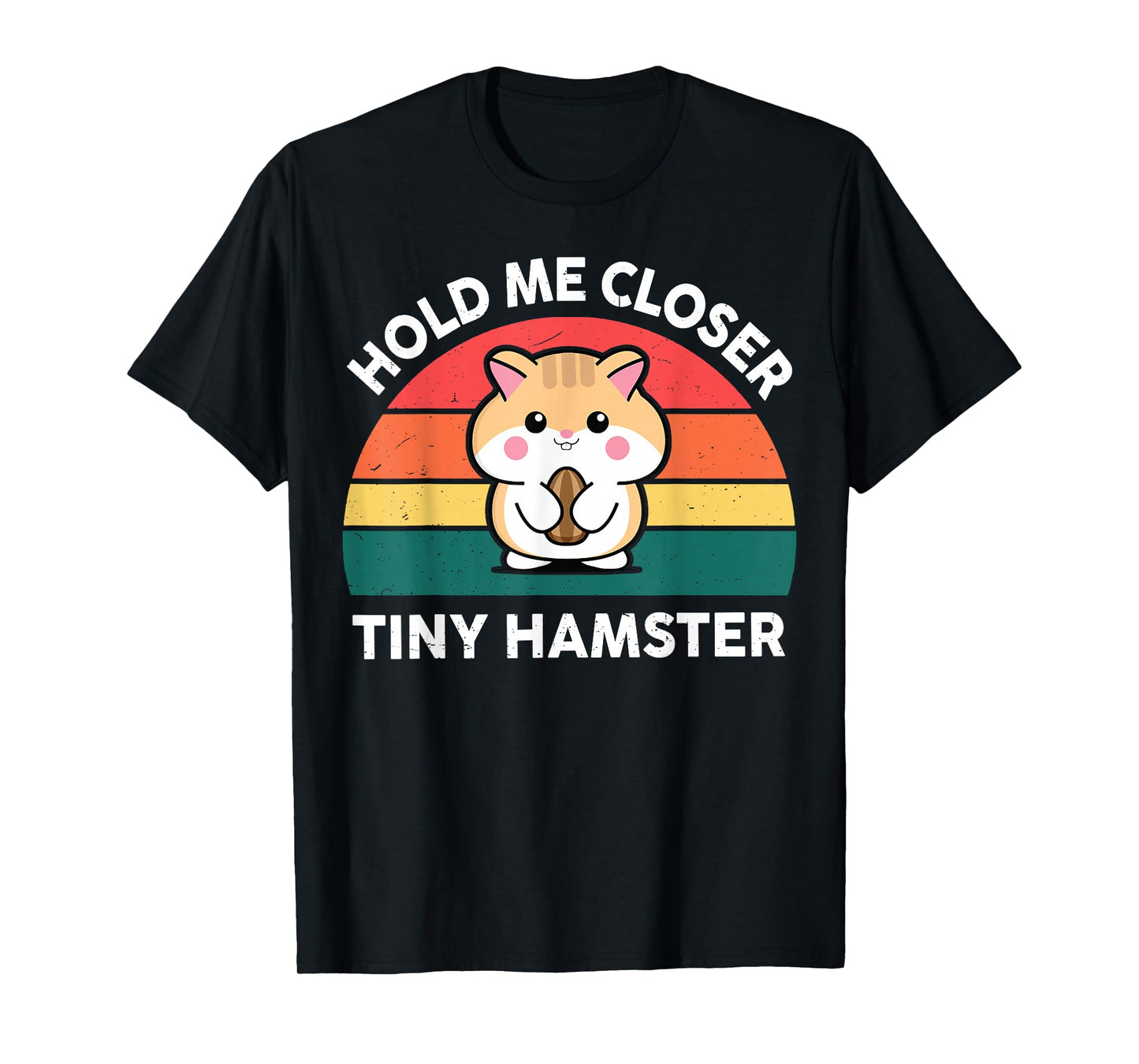 Hamster Shirt Hold Me Closer Tiny Funny Boy Girl Toddler T-Shirt