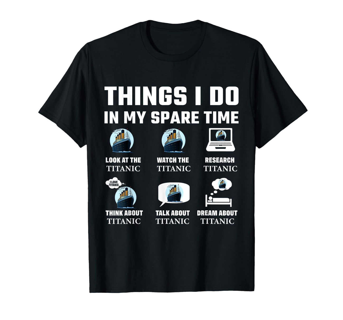 Funny Things I do in my spare time RMS Titanic Boys Birthday T-Shirt