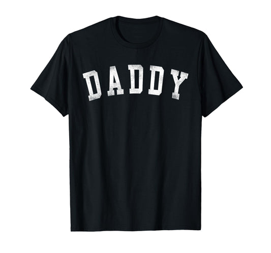 Daddy - Classic Bold Font Father's Day Daddy T-Shirt