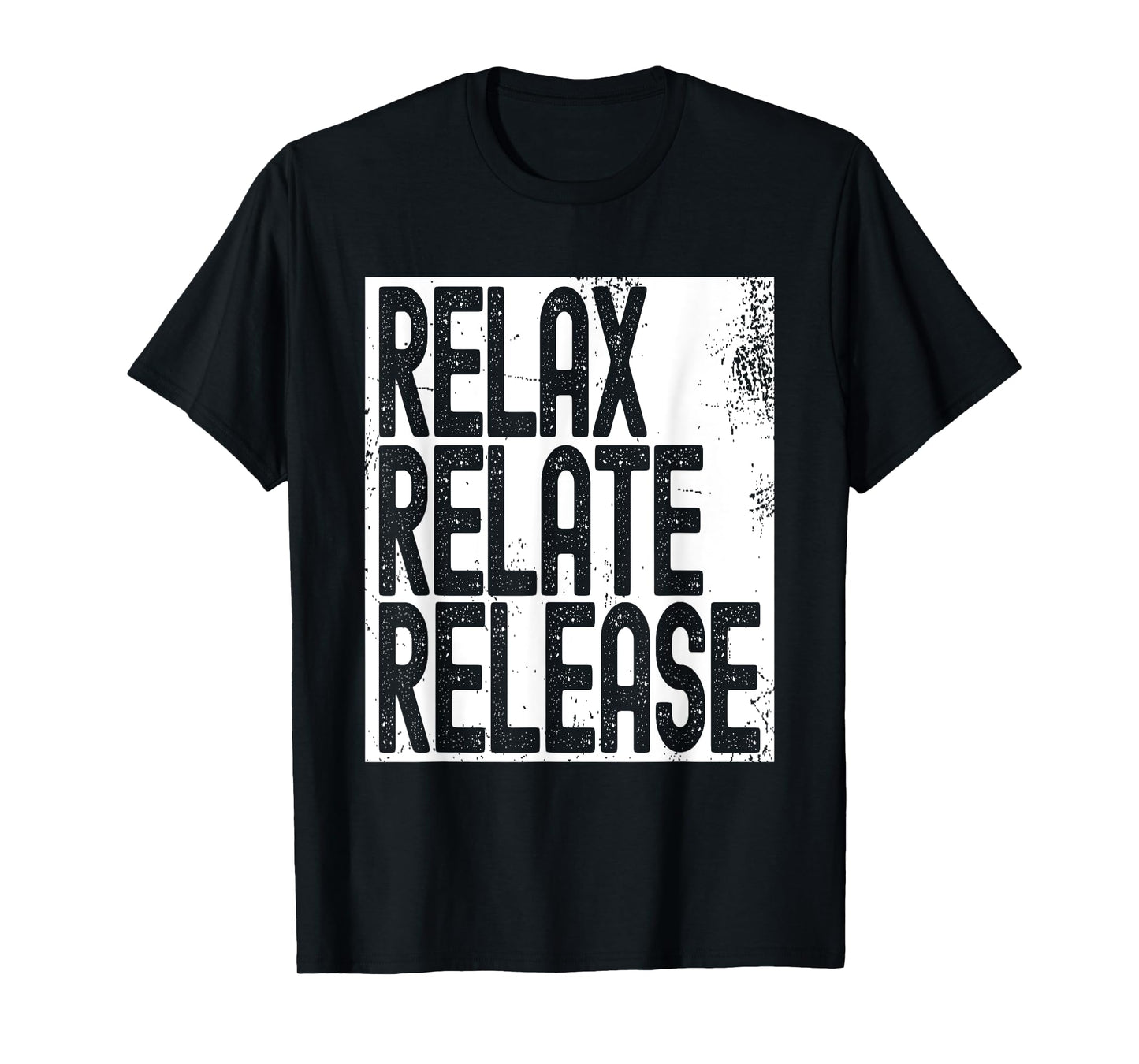 Relax Relate Release T-Shirt