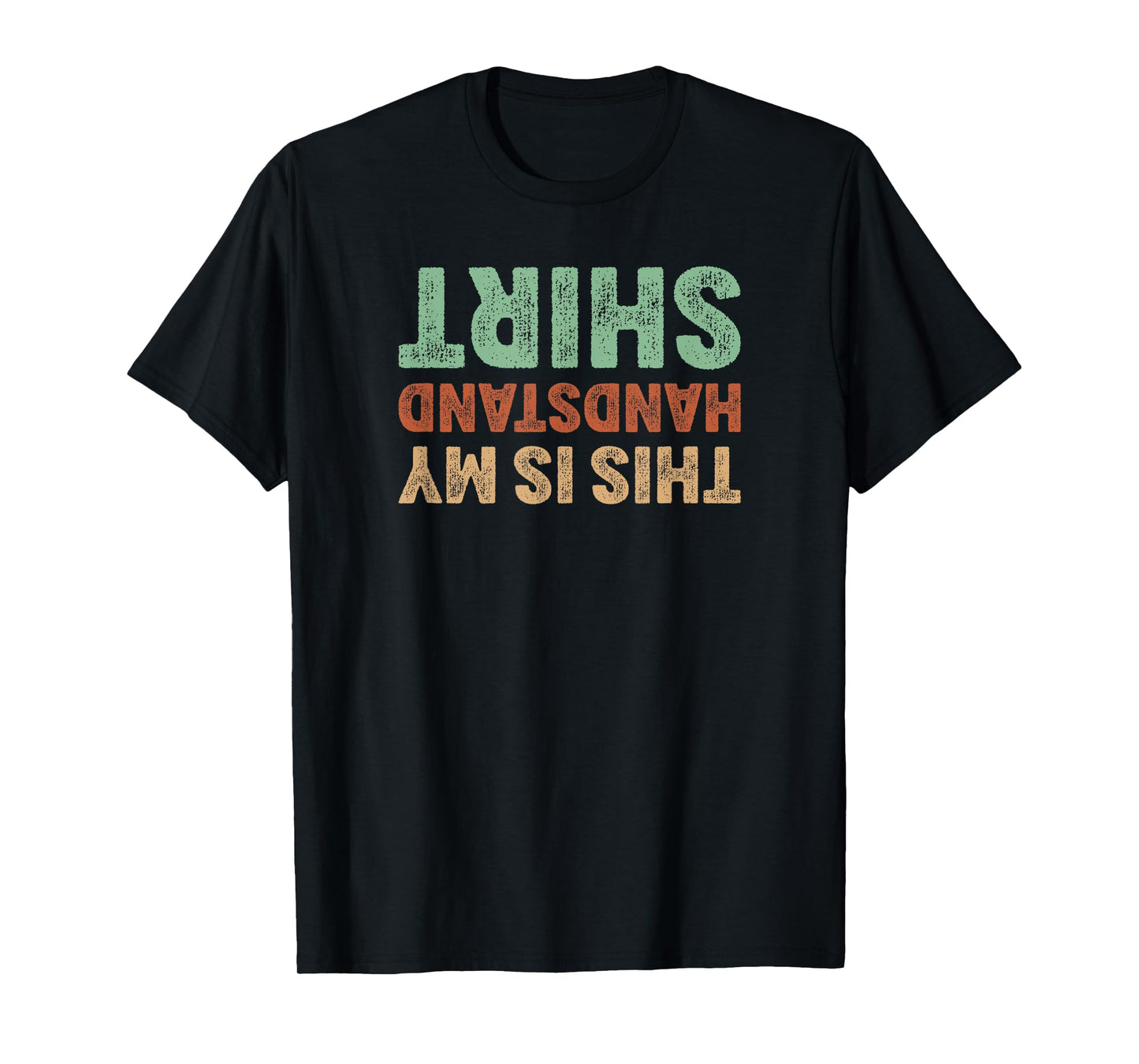 This Is My Handstand Shirt I Funny Gymnastics Breakdance T-Shirt