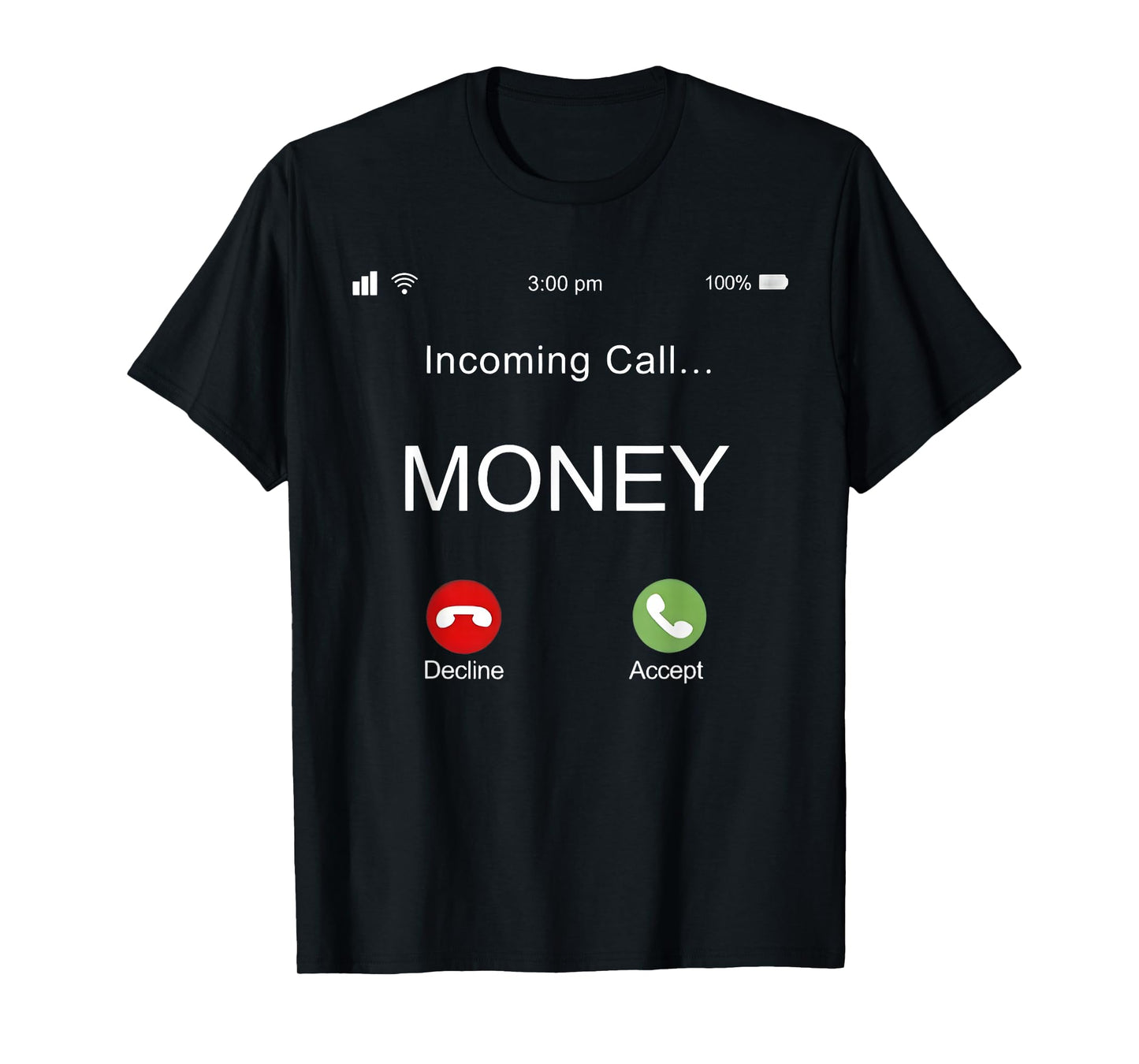 Incoming Call Money Is Calling monopoly money Business Cash T-Shirt