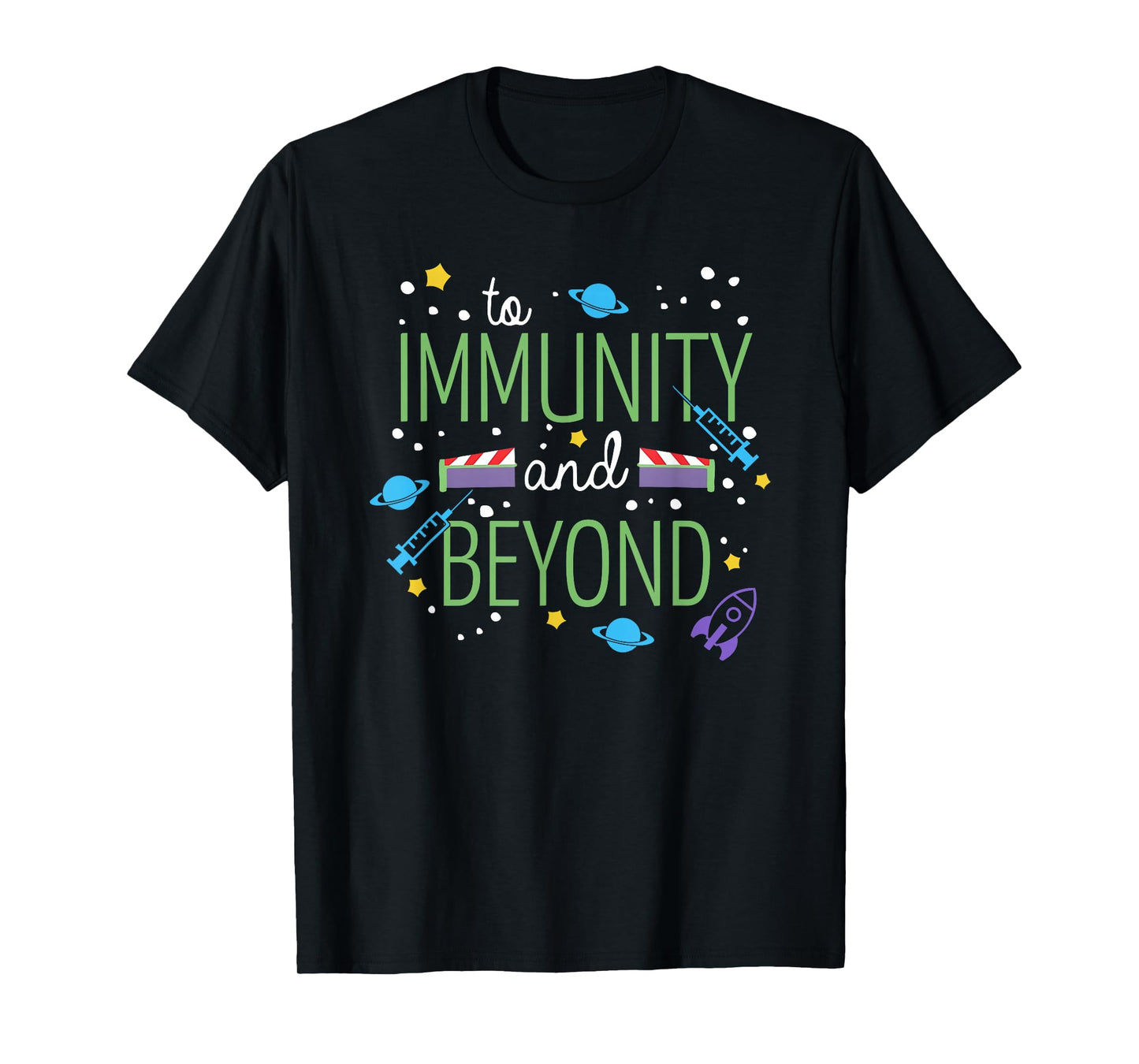 To Immunity And Beyond, Funny Vaccine Nurse Doctor T-Shirt