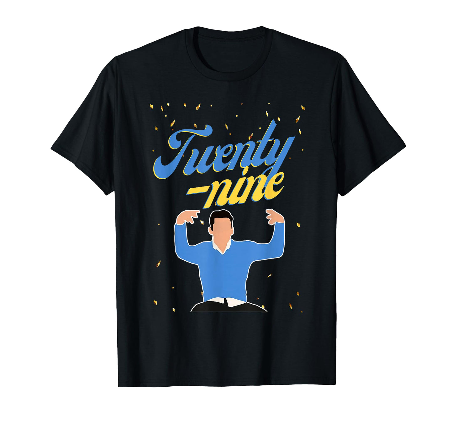 Happy Birthday 29th TWENTY NINE New Girl In My 29 Era Funny T-Shirt