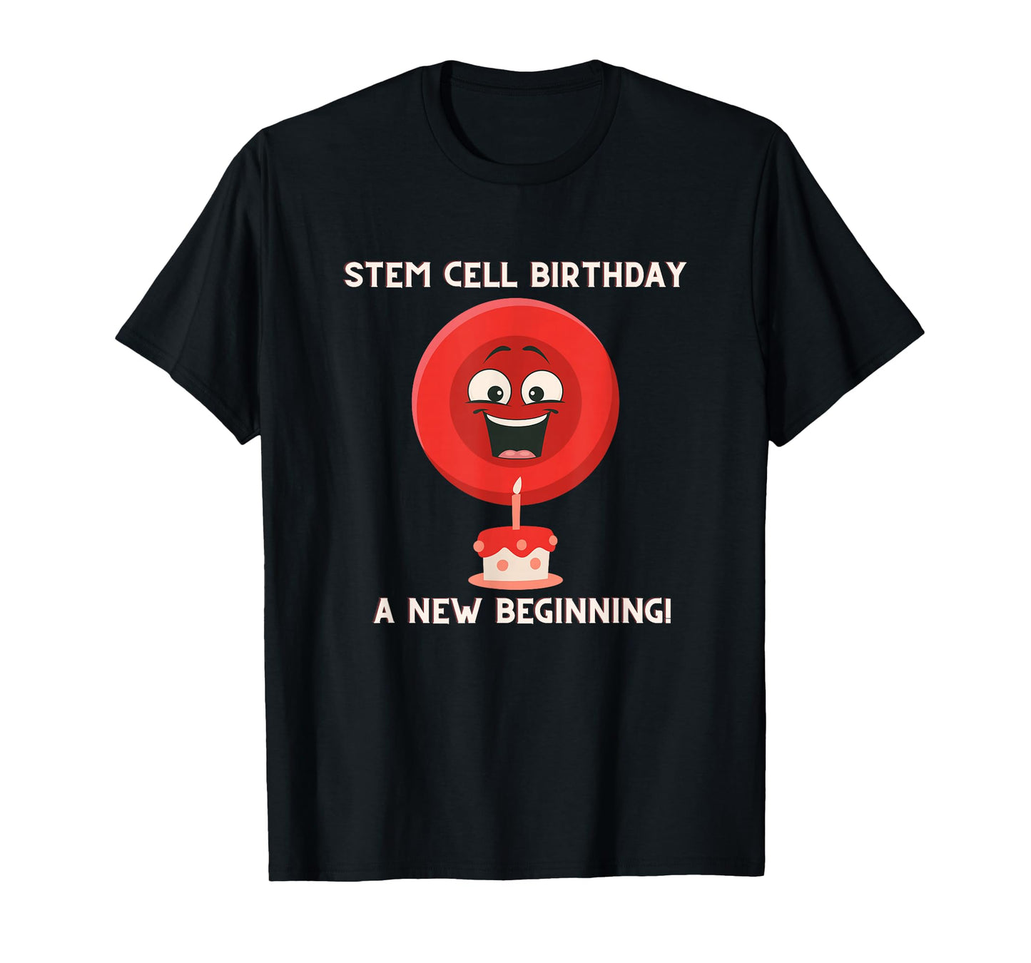 Stem Cell Transplant Survivor Cancer Fighter Tops, Tee, Gear T-Shirt