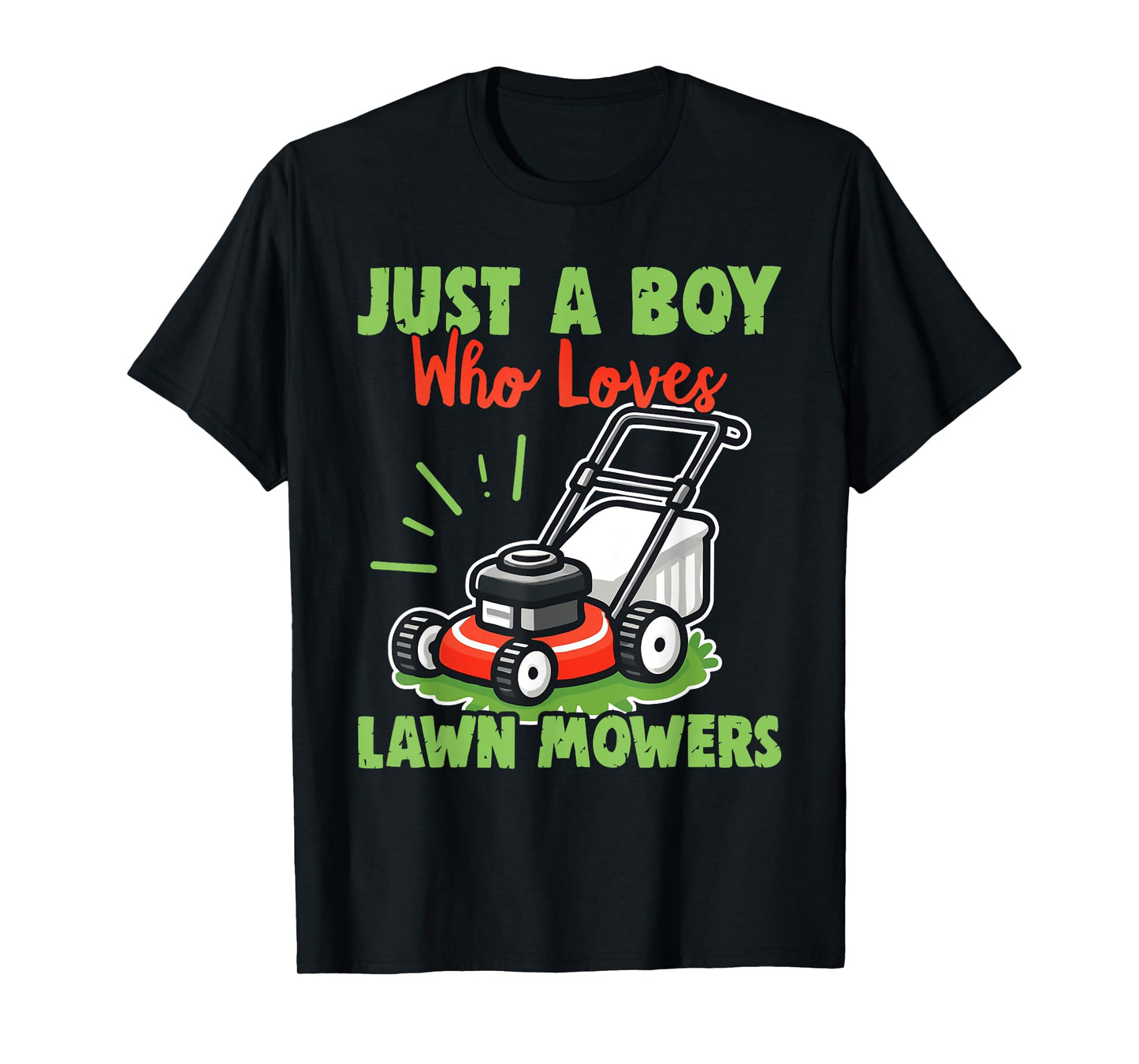 Just a Boy Who Loves Lawn Mowers - Gardener Lawn Mowing T-Shirt