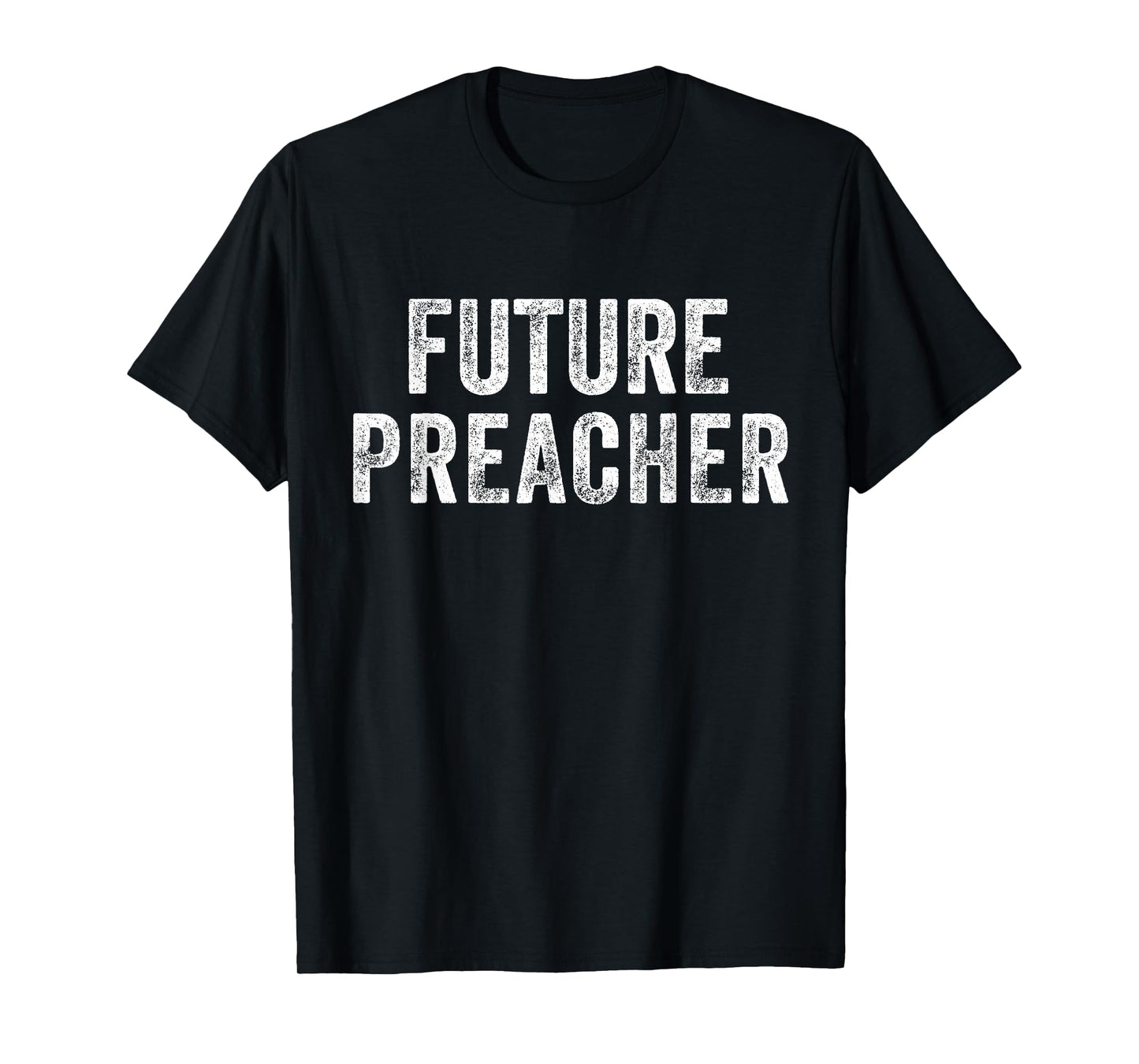 Future Preacher T-Shirt