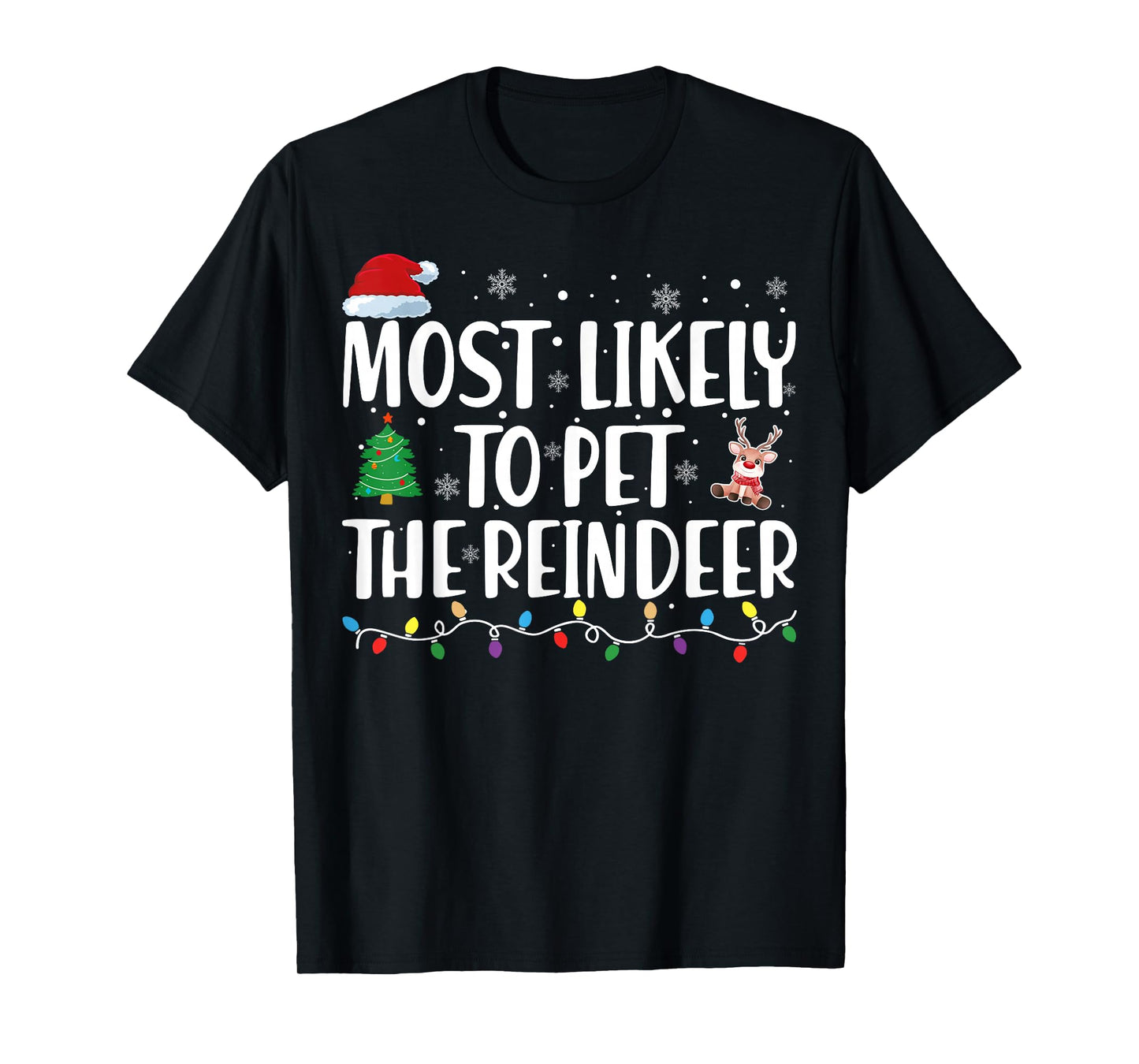 Most Likely To Pet The Reindeer Family Matching Christmas T-Shirt