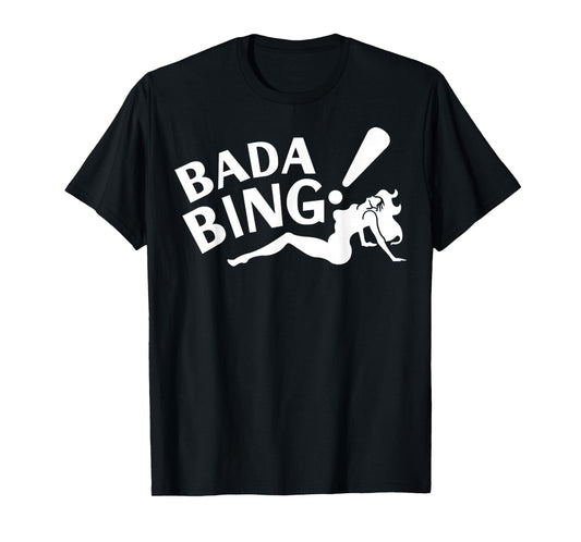 Vintage Funny Bada Sarcastic Bing Retro Sexy Girl Bada Bam T-Shirt