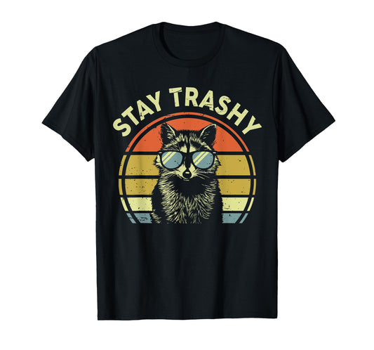 Raccoon Stay-Trashy Men Women Funny Kids Toddler Trash-Panda T-Shirt