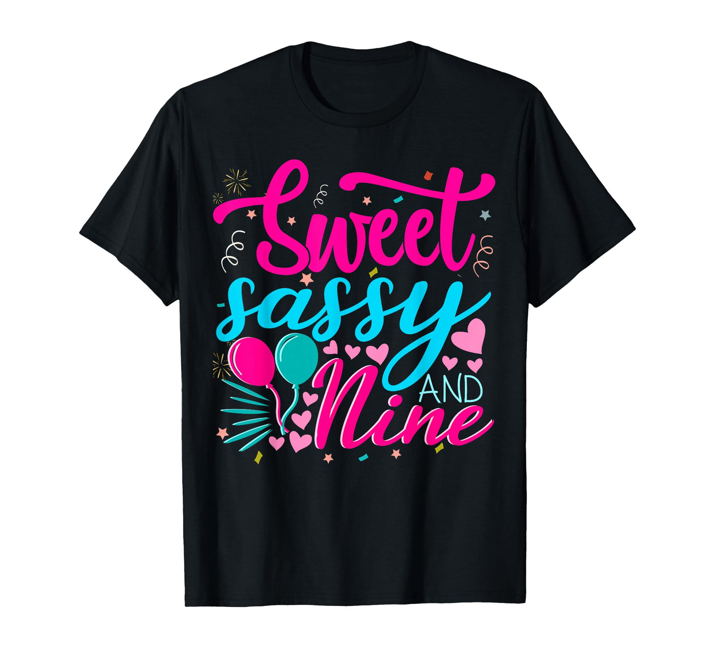 Sweet Sassy and Nine Birthday 9th birthday girl T-Shirt