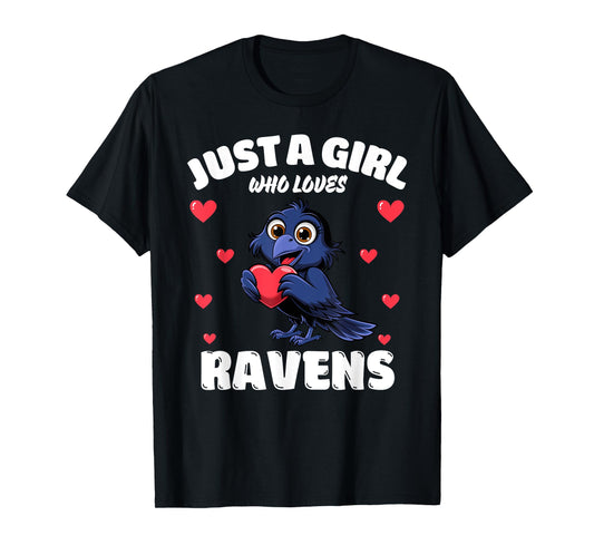 Just A Girl Who Loves Ravens, Cute Raven Lovers T-Shirt