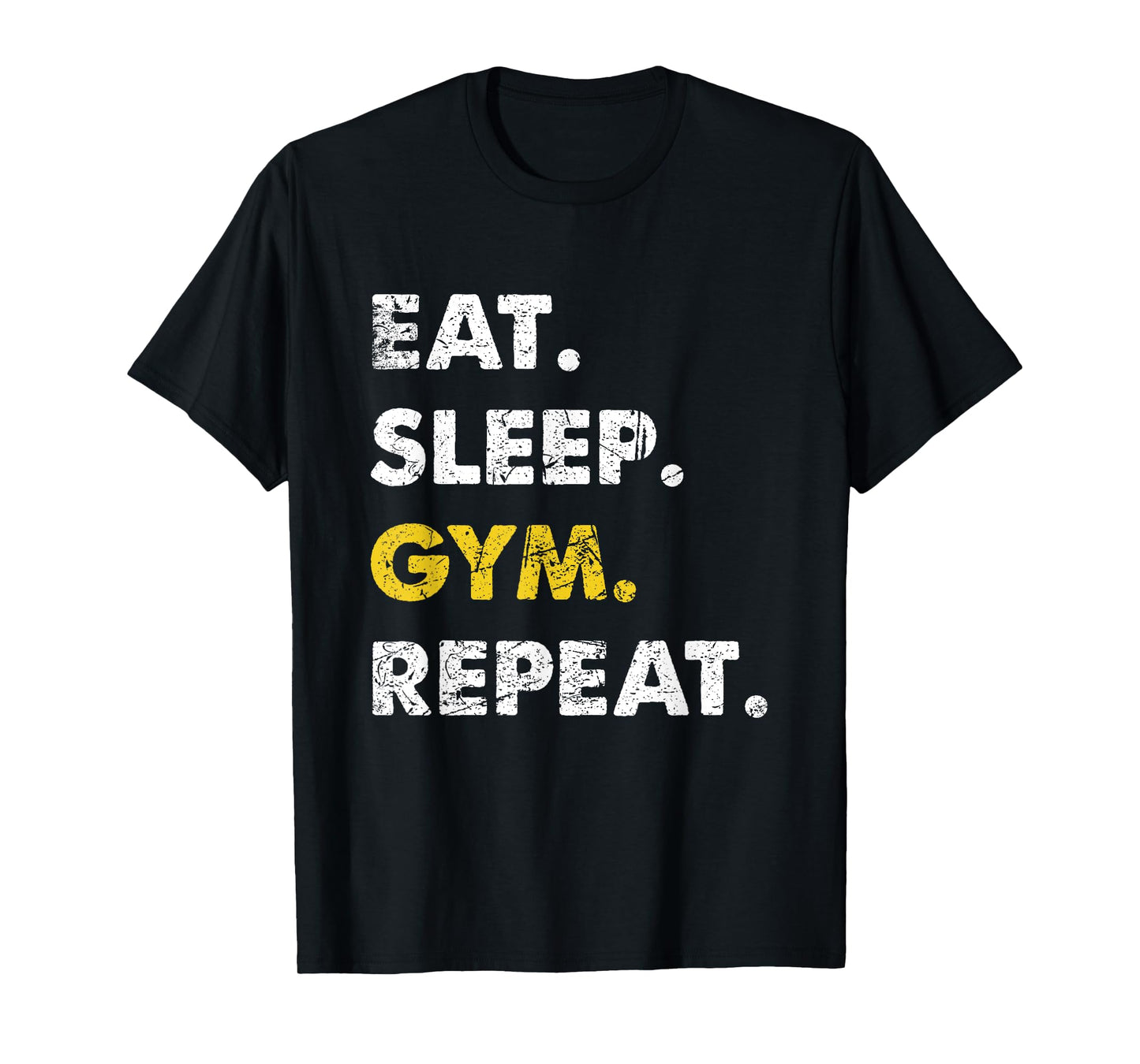 Fitness Training Eat Sleep Gym Repeat T-Shirt