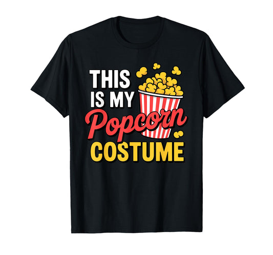 Funny Popcorn Themed for Men Women Adults Kids Popcorn Lover T-Shirt