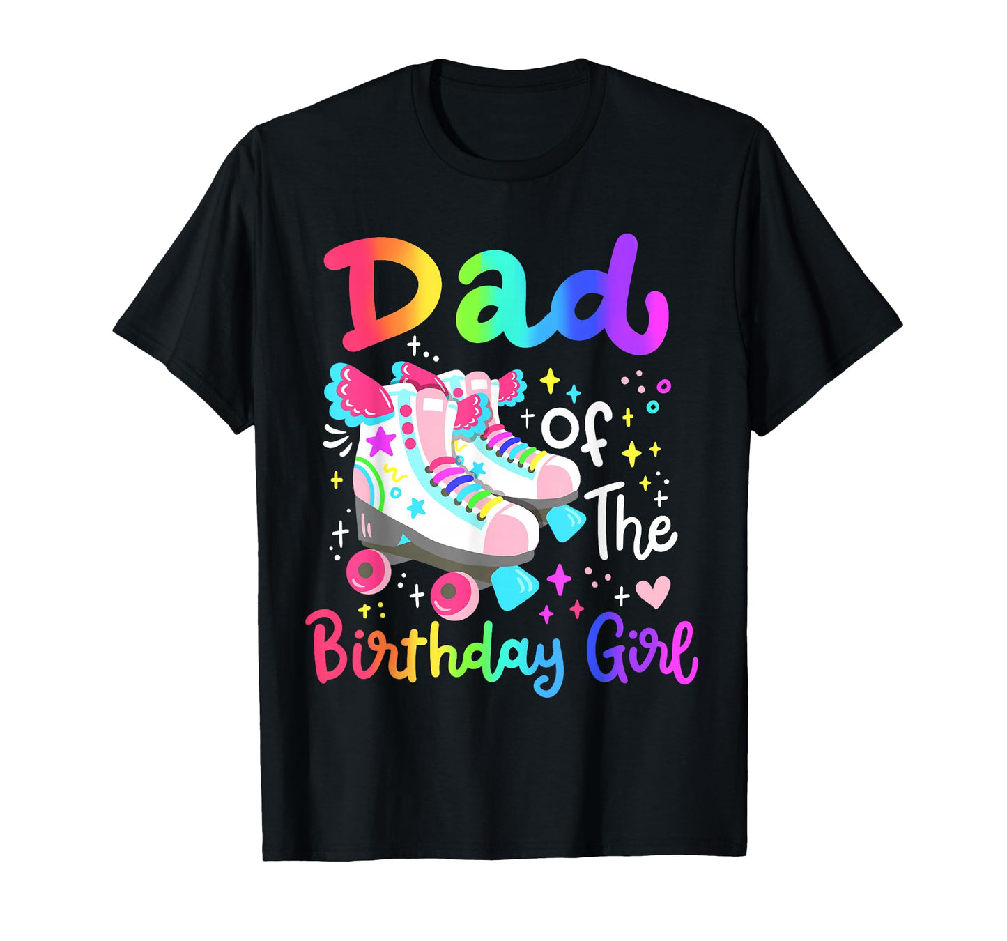 Dad of the Birthday Girl Skater Roller Skate Family Party T-Shirt