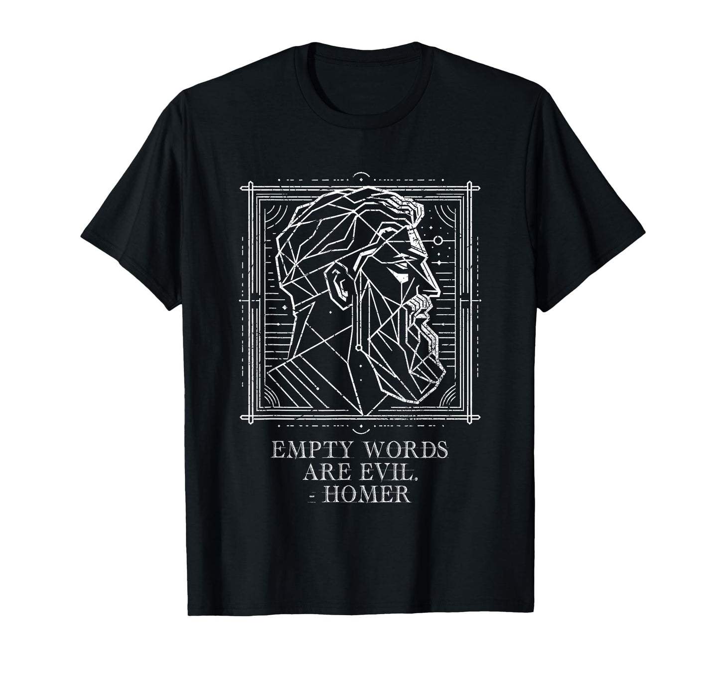 Homer saying ,Odyssey: Empty words are Evil T-Shirt