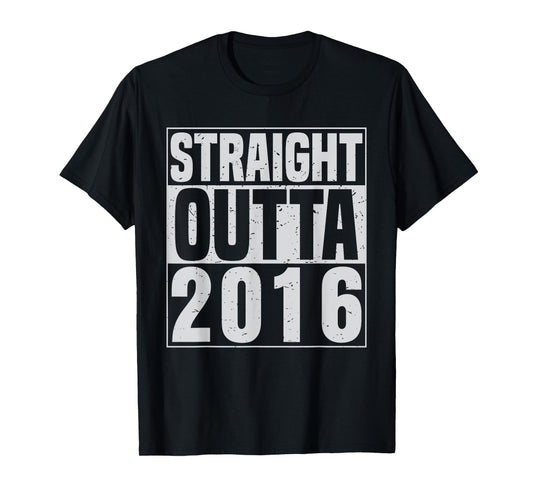 Straight Outta 2016 Classic Years Vintage Birth of Birthday T-Shirt