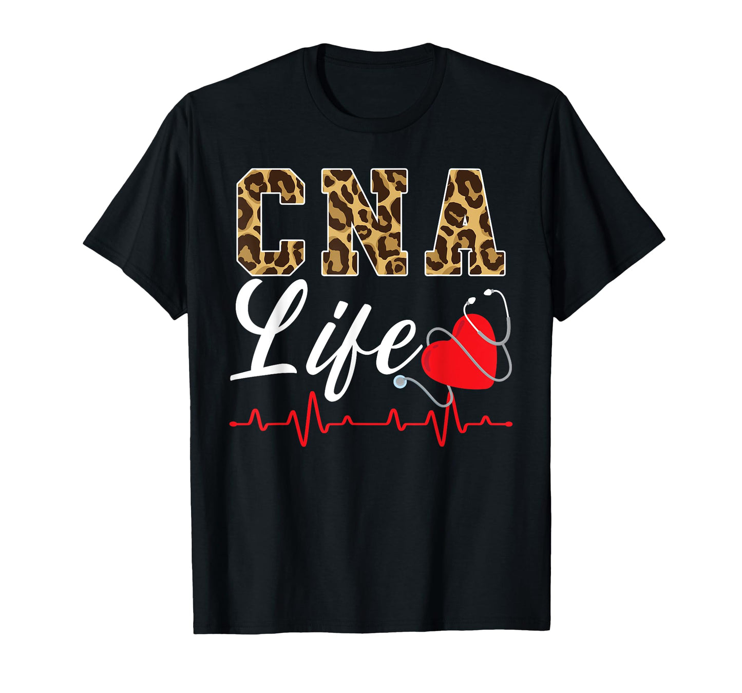 CNA Life Certified Nursing Assistant Medical Worker Hospital T-Shirt