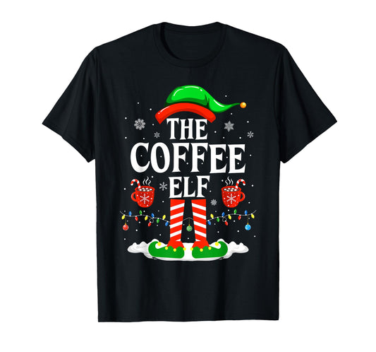 The Coffee Elf Funny Family Matching Christmas Coffee T-Shirt