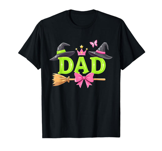 Dad Of The Birthday Girl Witch Family Party Decorations T-Shirt