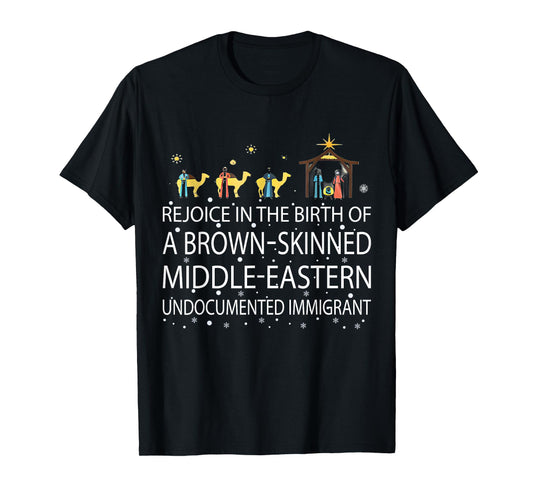 Rejoice In The Birth Of A Brown Skinned Middle Eastern T-Shirt