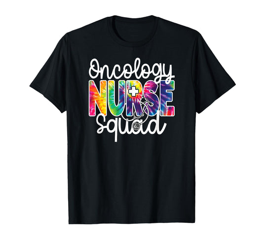 Oncology Nurse Squad Tie Dye Rainbow Team Appreciation Day T-Shirt