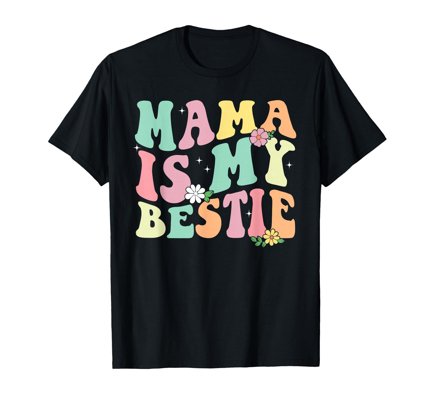 Mama Is My Bestie Funny BFF Mom Mommy Mother Best Friend T-Shirt